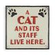 A CAST IRON A CAT AND ITS STAFF LIVE HERE" PLAQUE"