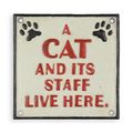 A CAST IRON A CAT AND ITS STAFF LIVE HERE" PLAQUE"