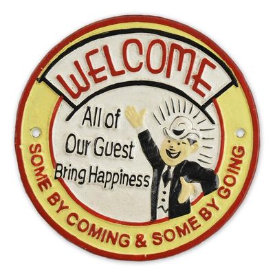 A CAST IRON ALL OF OUR GUESTS BRING HAPPINESS" PLAQUE"