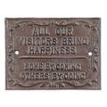 A CAST IRON ALL OUR VISITORS BRING HAPPINESS" PLAQUE"
