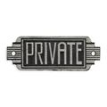 A CAST IRON ART DECO SIGN PRIVATE""