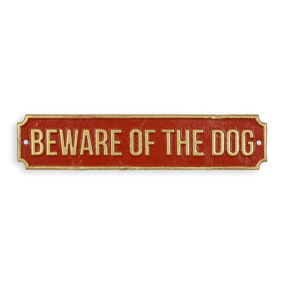 A CAST IRON BEWARE OF THE DOG" PLAQUE"
