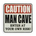 A CAST IRON CAUTION MAN CAVE" PLAQUE"