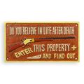 A CAST IRON DO YOU BELIEVE IN LIFE AFTER DEATH..." PLAQUE"