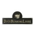 A CAST IRON DOGS RUNNING LOOSE" PLAQUE"