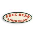A CAST IRON FREE BEER TOMORROW" PLAQUE"