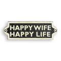 A CAST IRON HAPPY WIFE HAPPY LIFE" PLAQUE"