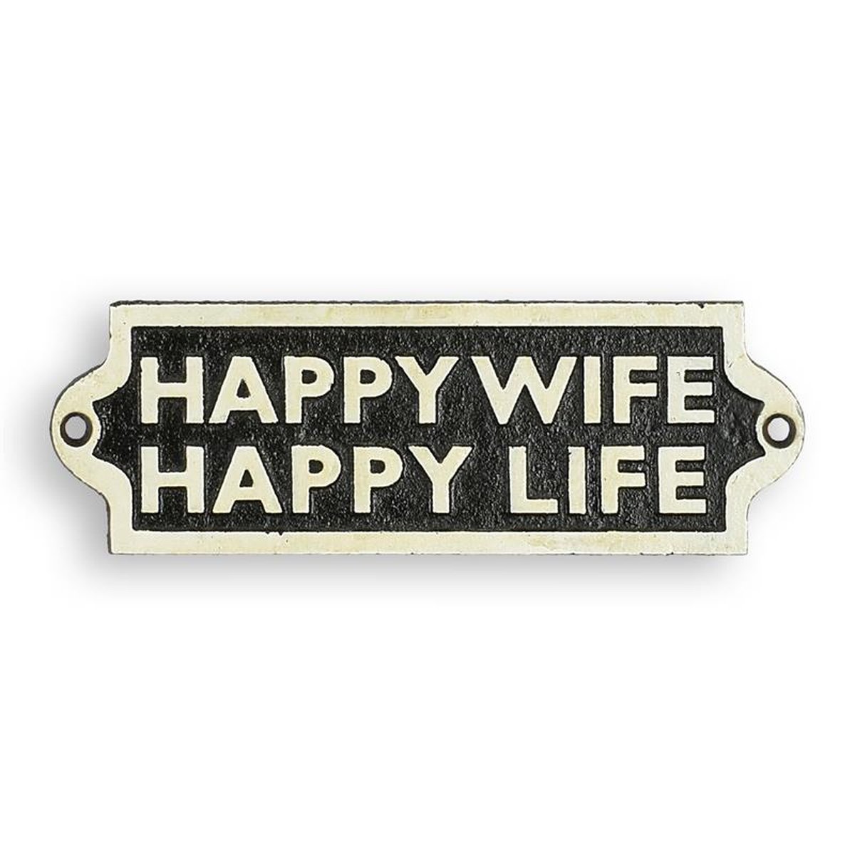 A CAST IRON HAPPY WIFE HAPPY LIFE" PLAQUE"