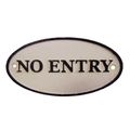 A CAST IRON NO ENTRY" PLAQUE"