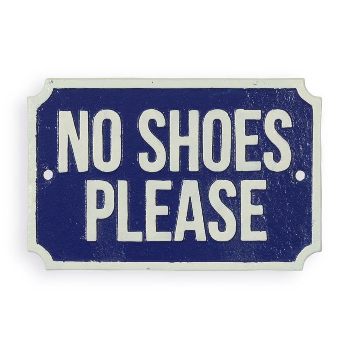 A CAST IRON NO SHOES PLEASE" PLAQUE"