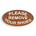 A CAST IRON PLEASE REMOVE YOUR SHOES" PLAQUE"