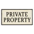 A CAST IRON PRIVATE PROPERTY" PLAQUE"