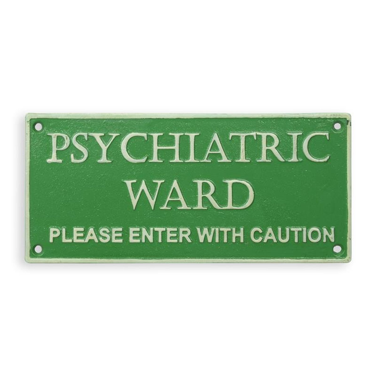 A CAST IRON PSYCHIATRIC WARD..." PLAQUE"