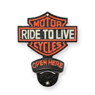 A CAST IRON WALL MOUNT BOTTLE OPENER - RIDE TO LIVE